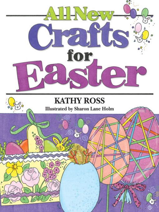 Title details for All New Crafts for Easter by Kathy Ross - Available